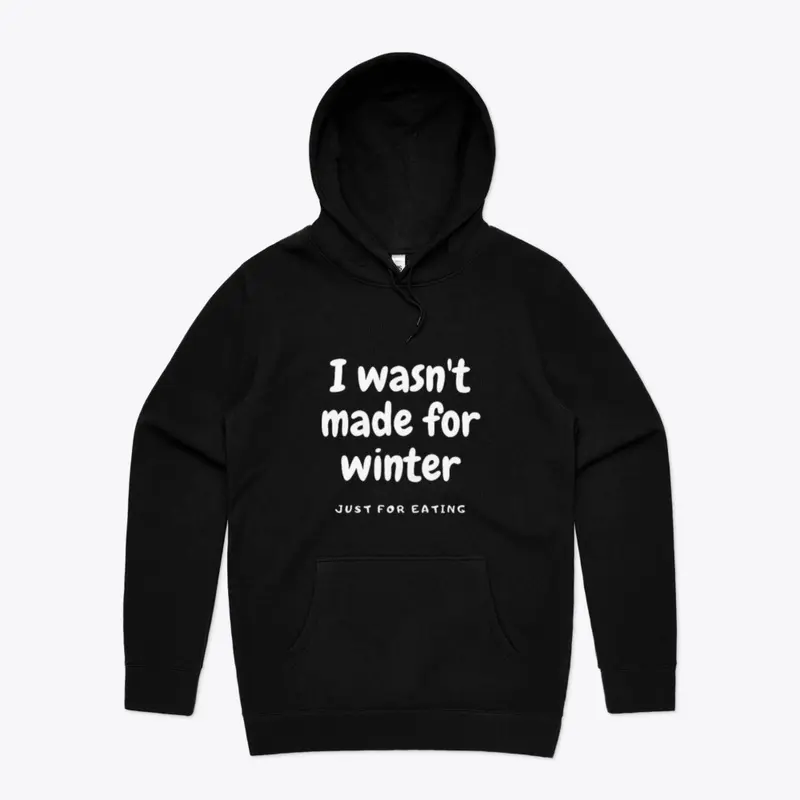 Men's Hoodie I wasn't not made for